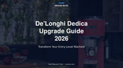 [Tips]De'Longhi Dedica Upgrade Guide 2026: Bottomless Portafilter & Accessories - NEOUZA Official Website