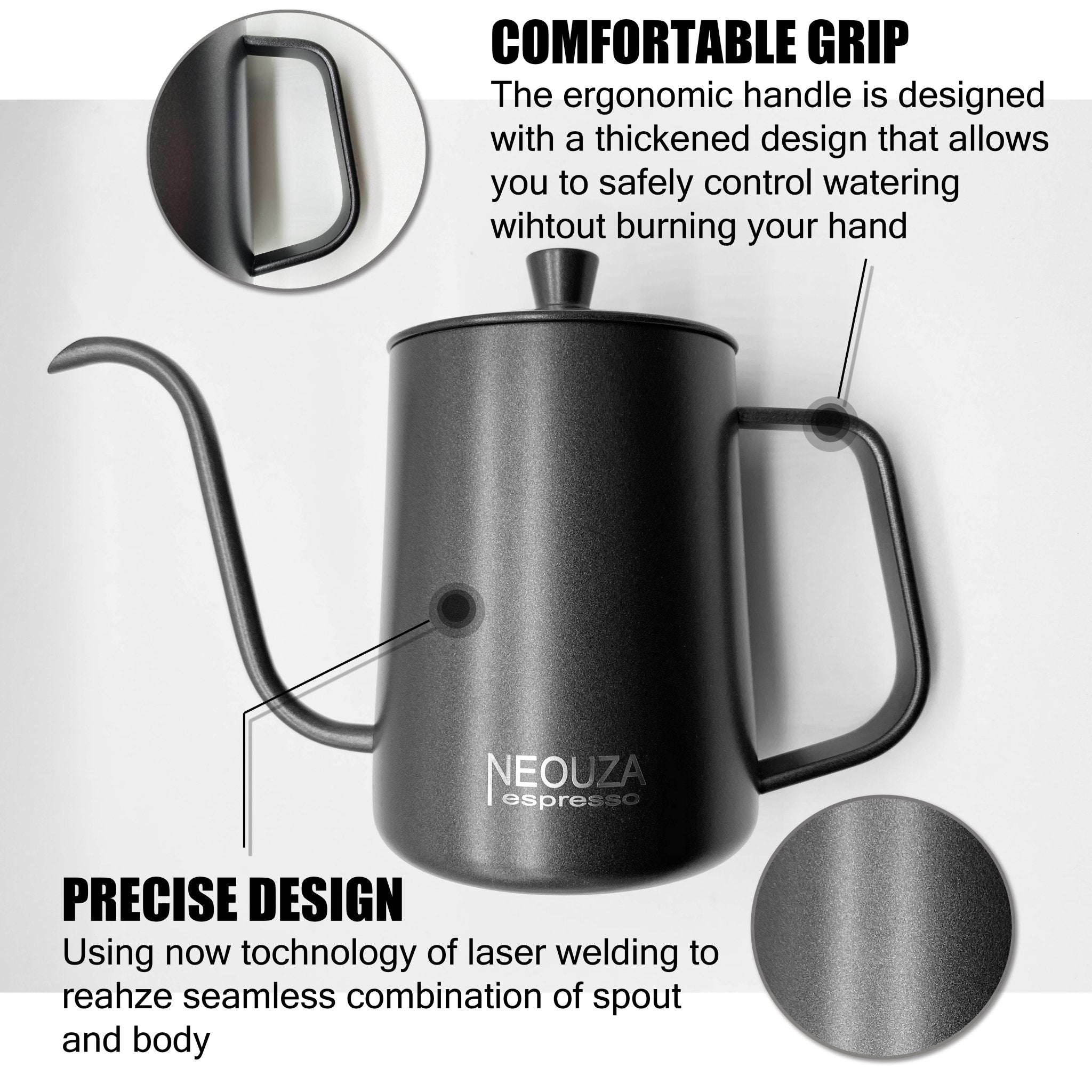 NEOUZA Pour Over Coffee Kettle, Gooseneck Kettle，Drip Coffee Maker Kettle ,Black Teflon,Stainless Steel 600ml/250ml - NEOUZA Official Website
